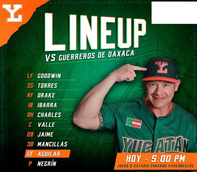 Line up Leones de Yucatán, juego 26 vs. Guerreros de Oaxaca, del 210522 en Oaxaca, reaparición en line-up de José Juan Aguilar, tras pelotazo en la cabeza del 5 de mayo, por el olmeca Juan Macías 1